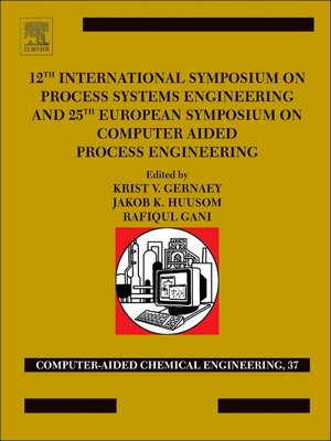 cover image of 12th International Symposium on Process Systems Engineering and 25th European Symposium on Computer Aided Process Engineering